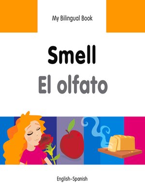 cover image of My Bilingual Book–Smell (English–Spanish)